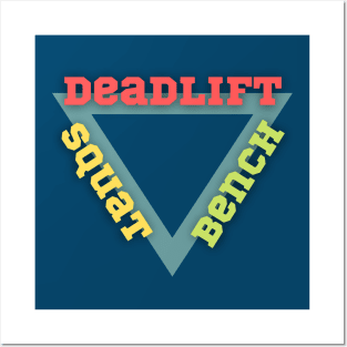 Deadlift Squat Bench - Powerlifting Posters and Art